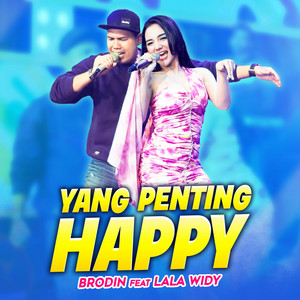 Download Lagu Brodin, Lala Widy - Yang Penting Happy (feat. Lala Widy) MP3 Download Lagu Brodin, Lala Widy - Yang Penting Happy (feat. Lala Widy) MP3