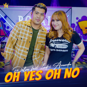 Download Lagu Delva, Indri Ananda - Oh Yes Oh No MP3 Download Lagu Delva, Indri Ananda - Oh Yes Oh No MP3