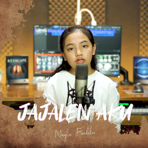 Download Lagu Nayla Fardila - Jajalen Aku MP3 Download Lagu Nayla Fardila - Jajalen Aku MP3