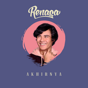 Download Lagu Renaga - Akhirnya MP3 Download Lagu Renaga - Akhirnya MP3