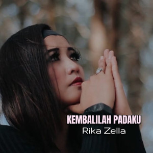 Download Lagu Rika Zella, Jhon Kinawa - KEMBALILAH PADAKU MP3 Download Lagu Rika Zella, Jhon Kinawa - KEMBALILAH PADAKU MP3