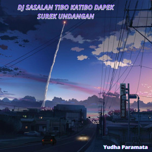 Download Lagu Yudha Paramata - Dj Sasalan Tibo Katibo Dapek Surek Undangan MP3 Download Lagu Yudha Paramata - Dj Sasalan Tibo Katibo Dapek Surek Undangan MP3