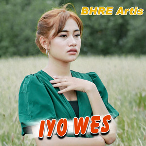 Download Lagu BHRE Artis, Denik Armila - Iyo Wis MP3 Download Lagu BHRE Artis, Denik Armila - Iyo Wis MP3