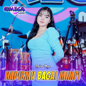 Download Lagu Laila Ayu, Omega Music - Hadirmu Bagai Mimpi MP3