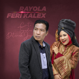 Download Lagu Rayola, Feri Kalex - Cinto Tagadai Ditanah Jao MP3 Download Lagu Rayola, Feri Kalex - Cinto Tagadai Ditanah Jao MP3