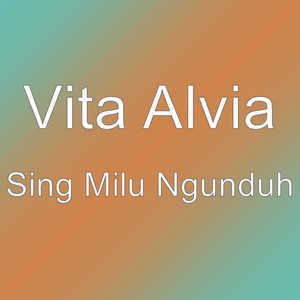 Download Lagu Vita Alvia - Sing Milu Ngunduh MP3 Download Lagu Vita Alvia - Sing Milu Ngunduh MP3