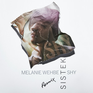 Download Lagu Melanie Wehbe, Sistek - Shy - Sistek Remix MP3
