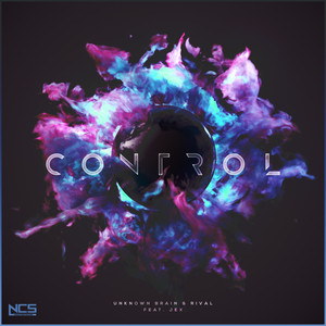 Download Lagu Unknown Brain, Rival, Jex - Control MP3 Download Lagu Unknown Brain, Rival, Jex - Control MP3