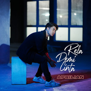 Download Lagu Aprilian - Rela Demi Cinta MP3 Download Lagu Aprilian - Rela Demi Cinta MP3