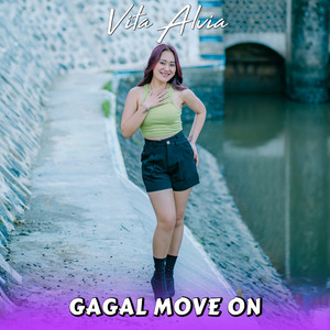 Download Lagu Vita Alvia - Gagal Move On MP3 Download Lagu Vita Alvia - Gagal Move On MP3