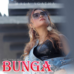 Download Lagu Mala Agatha - Bunga MP3 Download Lagu Mala Agatha - Bunga MP3
