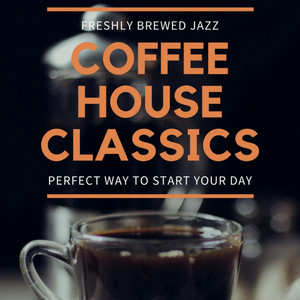 Download Lagu Coffee House Classics - Cappuccino Nights MP3 Download Lagu Coffee House Classics - Cappuccino Nights MP3