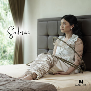 Download Lagu Naomi Ivo - Selesai MP3
