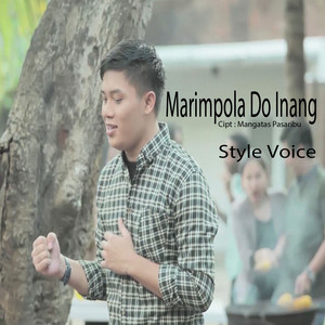 Download Lagu STYLE VOICE - Marimpola Do Inang MP3