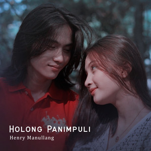 Download Lagu Henry Manullang - Holong Panimpuli MP3 Download Lagu Henry Manullang - Holong Panimpuli MP3