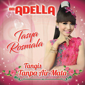 Download Lagu Om Adella - Tangis Tanpa Air Mata MP3 Download Lagu Om Adella - Tangis Tanpa Air Mata MP3