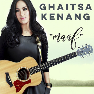 Download Lagu Ghaitsa Kenang - Maaf MP3