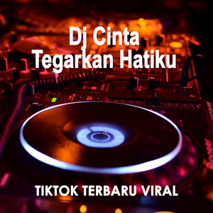 Download Lagu Tiktok Viral - Dj Cinta Tegarkan Hatiku Tiktok Terbaru Viral MP3 Download Lagu Tiktok Viral - Dj Cinta Tegarkan Hatiku Tiktok Terbaru Viral MP3