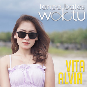 Download Lagu Vita Alvia - Tanpa Batas Waktu MP3