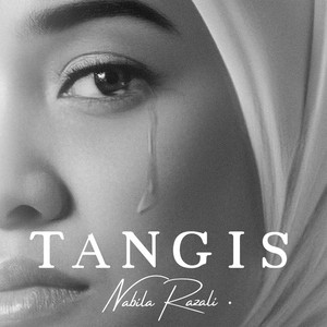 Download Lagu Nabila Razali - Tangis MP3 Download Lagu Nabila Razali - Tangis MP3