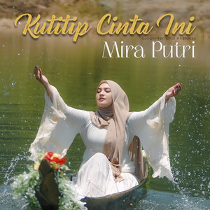 Download Lagu Mira Putri - Kutitip Cinta Ini MP3