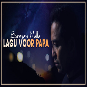 Download Lagu Sarman Walla - Lagu Voor Papa MP3 Download Lagu Sarman Walla - Lagu Voor Papa MP3