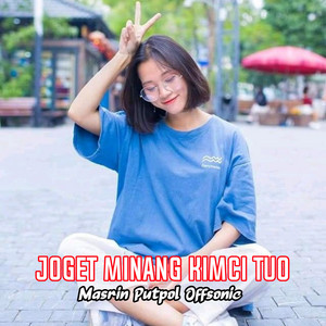 Download Lagu Masrin Putpol Offsonic - Joget Minang Kimci Tuo MP3