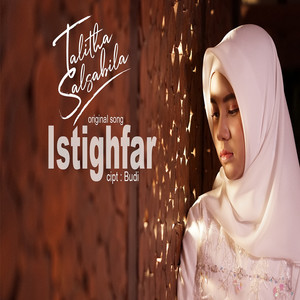 Download Lagu Talitha Salsabila - Istighfar MP3 Download Lagu Talitha Salsabila - Istighfar MP3