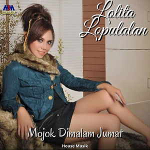 Download Lagu Lolita Lopulalan - Mojok Dimalam Jumat - House Music MP3 Download Lagu Lolita Lopulalan - Mojok Dimalam Jumat - House Music MP3