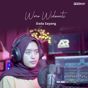 Download Lagu Woro Widowati - Dada Sayang MP3 Download Lagu Woro Widowati - Dada Sayang MP3