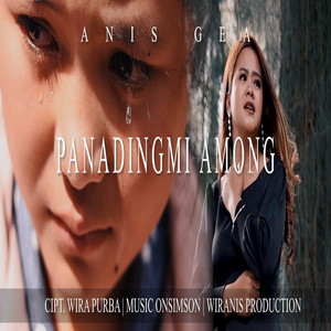 Download Lagu ANIS GEA - PANADINGMI AMONG MP3 Download Lagu ANIS GEA - PANADINGMI AMONG MP3
