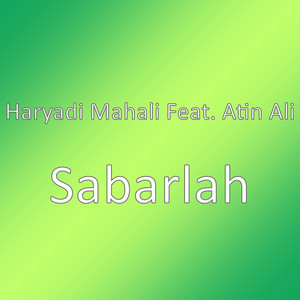 Download Lagu Haryadi Mahali, Atin Ali - Sabarlah MP3 Download Lagu Haryadi Mahali, Atin Ali - Sabarlah MP3