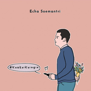 Download Lagu Echa Soemantri - Kuakui Kuingin MP3 Download Lagu Echa Soemantri - Kuakui Kuingin MP3