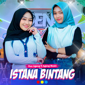 Download Lagu Duo Ageng, Ageng Music - Istana Bintang MP3 Download Lagu Duo Ageng, Ageng Music - Istana Bintang MP3