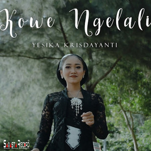 Download Lagu Yesika Krisdayanti - Kowe Ngelali MP3 Download Lagu Yesika Krisdayanti - Kowe Ngelali MP3