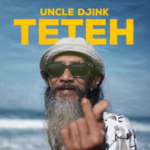 Download Lagu Uncle Djink - Teteh MP3 Download Lagu Uncle Djink - Teteh MP3