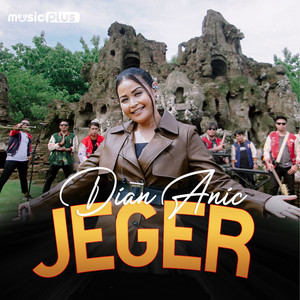 Download Lagu Dian Anic - Jeger MP3 Download Lagu Dian Anic - Jeger MP3