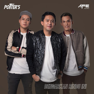 Download Lagu The Potters - Dengarkan Rindu Ini MP3 Download Lagu The Potters - Dengarkan Rindu Ini MP3