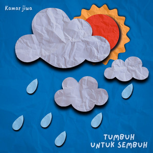 Download Lagu Kamar Jiwa - Tumbuh Untuk Sembuh MP3 Download Lagu Kamar Jiwa - Tumbuh Untuk Sembuh MP3