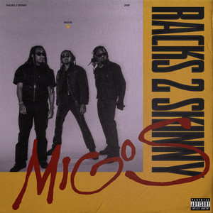 Download Lagu Migos - Racks 2 Skinny MP3