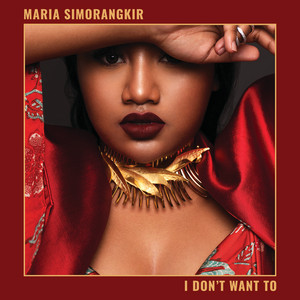 Download Lagu Maria Simorangkir - I Don't Want To MP3