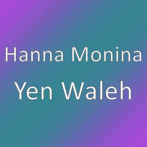 Download Lagu Hanna Monina - Yen Waleh MP3 Download Lagu Hanna Monina - Yen Waleh MP3