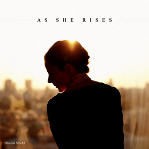 Download Lagu Dimitri Stöckl - As She Rises MP3 Download Lagu Dimitri Stöckl - As She Rises MP3