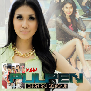 Download Lagu Pulpen - Izinkan Aku Selingkuh MP3 Download Lagu Pulpen - Izinkan Aku Selingkuh MP3