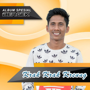 Download Lagu Bergek - Krak Krak Kreung MP3