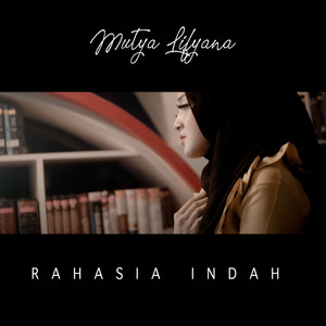 Download Lagu Mutya Lifyana - Rahasia Indah MP3 Download Lagu Mutya Lifyana - Rahasia Indah MP3