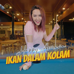 Download Lagu Happy Asmara - Ikan Dalam Kolam MP3