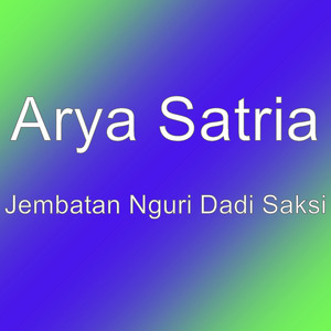 Download Lagu Arya Satria - Jembatan Nguri Dadi Saksi MP3 Download Lagu Arya Satria - Jembatan Nguri Dadi Saksi MP3