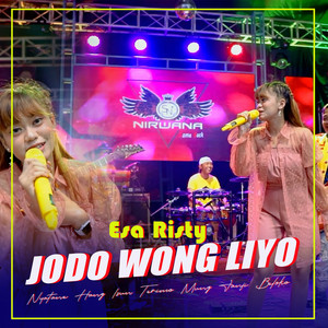 Download Lagu Esa Risty - JODO WONG LIYO MP3 Download Lagu Esa Risty - JODO WONG LIYO MP3