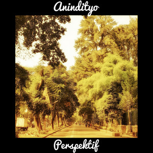 Download Lagu Anindityo - Perspektif MP3 Download Lagu Anindityo - Perspektif MP3